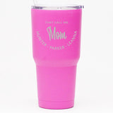 They Call Me Mom *CUSTOMIZED* - 30 oz Tumbler