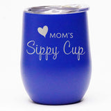 Mom's Sippy Cup - Wine Tumbler