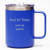 Goal for Today: Put On Pants - Coffee Mug