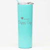 Mom's Sippy Cup - Skinny