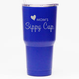 Mom's Sippy Cup - 30 oz Tumbler