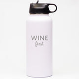 Wine First - Sports Bottle