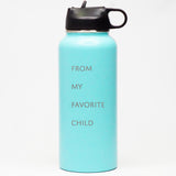 From My Favorite Child - Sports Bottle
