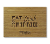 Eat, Drink, & Be Married Cutting Board